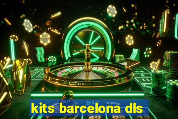 kits barcelona dls